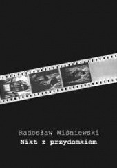 Okładka książki Nikt z przydomkiem Radosław Wiśniewski
