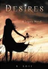 Okładka książki Desires: A Legacy Novel Roxanna Rose