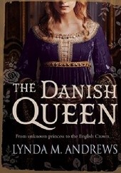 Okładka książki The Danish Queen Lynda M Andrews