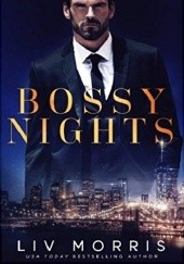Okładka książki Bossy Nights Liv Morris