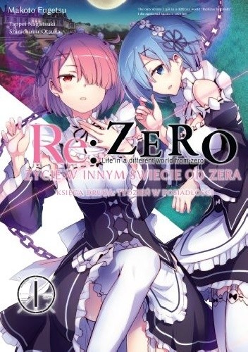 Okładki książek z cyklu Re: Zero - Życie w innym świecie od zera (manga)