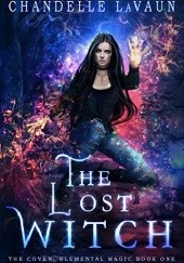 Okładka książki The Lost Witch Chandelle LaVaun