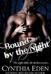 Okładka książki Bound by the Night Cynthia Eden