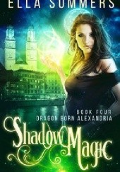 Okładka książki Shadow Magic Ella Summers