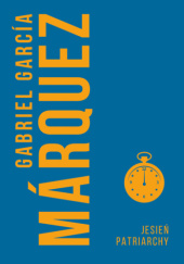 Okładka książki Jesień patriarchy Gabriel García Márquez