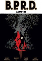 Okładka książki B.P.R.D.: Vampire Gabriel Bá, Mike Mignola, Fábio Moon, Dave Stewart
