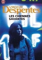 Okładka książki Les chiennes savantes Virginie Despentes