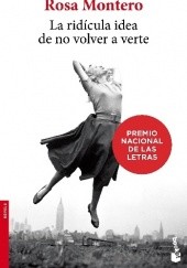 Okładka książki La ridícula idea de no volver a verte Rosa Montero