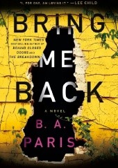 Okładka książki Bring Me Back B.A. Paris