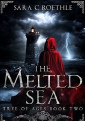 Okładka książki The Melted Sea Sara C. Roethle