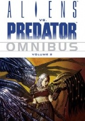 Okładka książki Aliens vs. Predator Omnibus Volume 2 praca zbiorowa