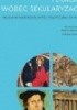 Okładka książki Chrześcijaństwo i Europa wobec sekularyzacji. Religia w niemieckiej myśli politycznej XX wieku Łukasz Święcicki,&nbsp;Adam Wielomski