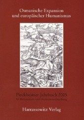 Okładka książki Osmanische Expansion und europäischer Humanismus: Akten des interdisziplinären Symposions vom 29. und 30. Mai im Stadtmuseum Wiener Neustadt Franz Fuchs