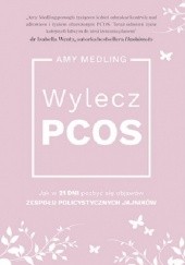Okładka książki Wylecz PCOS Amy Medling