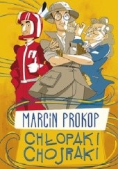 Okładka książki Chłopaki chojraki Marcin Prokop