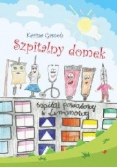 Okładka książki Szpitalny domek Karina Gamoń