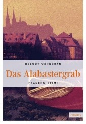 Okładka książki Das Alabastergrab Helmut Vorndran