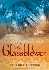 Okładka książki The Glassblower Petra Durst-Benning