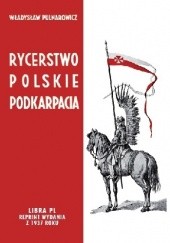 Okładka książki Rycerstwo polskie na Podkarpaciu Władysław Pulnarowicz