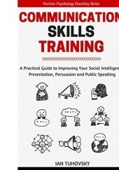 Okładka książki Communication Skills Training Ian Tuhovsky