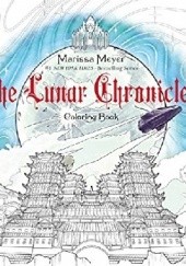 Okładka książki The Lunar Chronicles Coloring Book Marissa Meyer