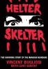 Helter Skelter, The True Story Of The Manson Murders