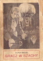 Okładka książki Gracz w szachy. T. 2 Henry Dupuy-Mazuel