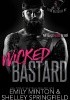 Okładka książki Wicked Bastard Emily Minton,&nbsp;Shelley Springfield