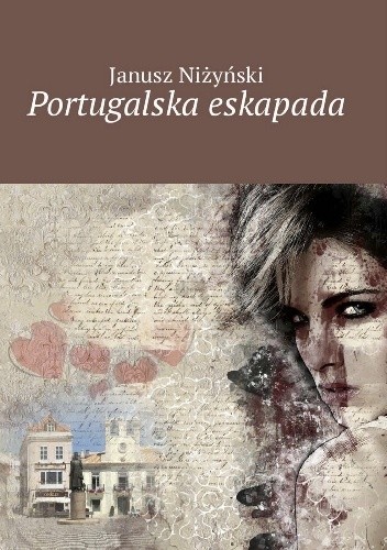 Okładka książki Portugalska eskapada Janusz Niżyński
