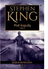 Okładka książki Pod kopułą cz. 2 Stephen King