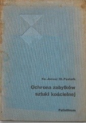 Okładka książki Ochrona zabytków sztuki kościelnej Janusz Stanisław Pasierb