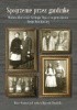 Okładka książki Spojrzenie przez gardinkę. Wielokulturowość Górnego Śląska na przykładzie Ziemi Prudnickiej Wojciech Dominik,&nbsp;Róża Zgorzelska