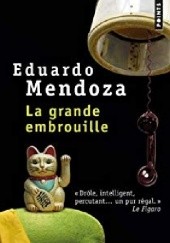 Okładka książki La grande embrouille Eduardo Mendoza