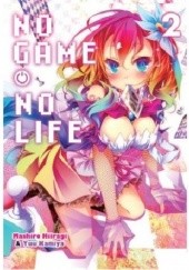 Okładka książki No Game No Life 2 Mashiro Hiiragi, Yuu Kamiya