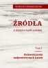 Okładka książki Źródła. Z dziejów myśli polskiej. Tom pierwszy. Budowniczowie nadpowietrznych katedr Bohdan Urbankowski