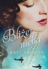 Okładka książki Bliżej nieba Kate Breslin