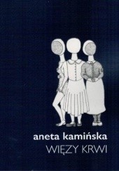 Okładka książki więzy krwi Aneta Kamińska