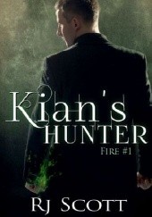 Okładka książki Kian's Hunter R.J. Scott
