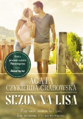 Okładka książki Sezon na lisa Agata Czykierda-Grabowska