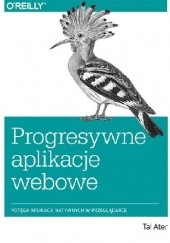 Okładka książki Progresywne aplikacje webowe Tal Ater