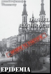 Okładka książki Epidemia Samobójstw Daniel Bachrach