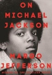 Okładka książki On Michael Jackson Margo Jefferson