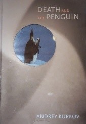 Okładka książki Death and the Penguin Andriej Kurkow