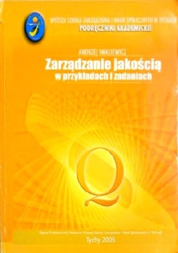 Okładka książki Zarządzanie jakością w przykładach i zadaniach Andrzej Iwasiewicz