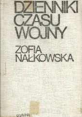 Okładka książki Dzienniki czasu wojny Zofia Nałkowska