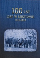 Okładka książki 100 lat OSP w Mistowie praca zbiorowa