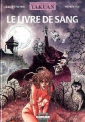 Okładka książki Les Voyages De Takuan 2- Le Livre De Sang Serge Le Tendre, Emiliano Simeoni