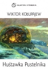 Okładka książki Huśtawka Pustelnika Wiktor Kołupajew