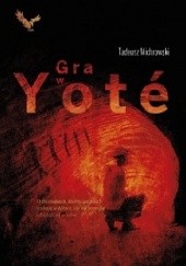 Okładka książki Gra w Yoté Tadeusz Michrowski