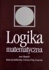 Okładka książki Logika matematyczna Katarzyna Hałkowska,&nbsp;Krystyna Piróg-Rzepecka,&nbsp;Jerzy Słupecki